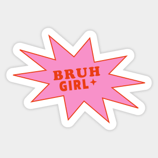 Bruh Girl Comical Sticker